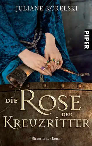 Die rose der - der, kreuzritter